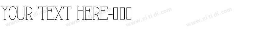 your text here字体转换